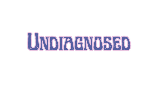 Undiagnosed